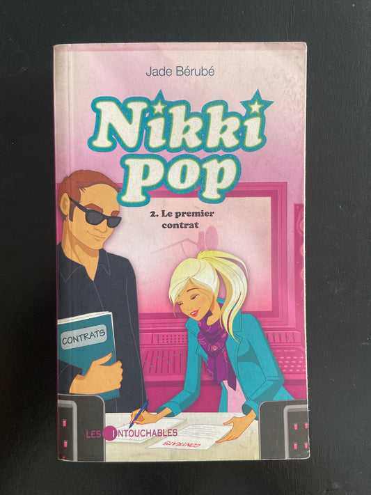 NIKKI POP - TOME 2 - LE PREMIER CONTRAT