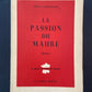 LA PASSION DU MAURE