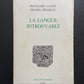 LA LANGUE INTROUVABLE