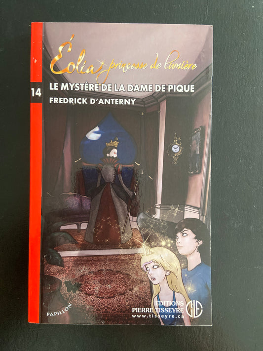 ÉLOIA PRINCESSE DE LUMIÈRE: T.14 LE MYSTÈRE DE LA DAME DE PIQUE