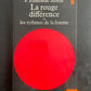 LA ROUGE DIFFÉRENCE