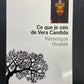 CE QUE JE SAIS DE VERA CANDIDA