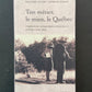 TON MÉTIER LE MIEN LE QUÉBEC