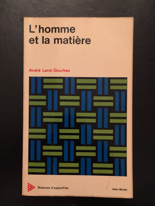 L'HOMME ET LA MATIÈRE