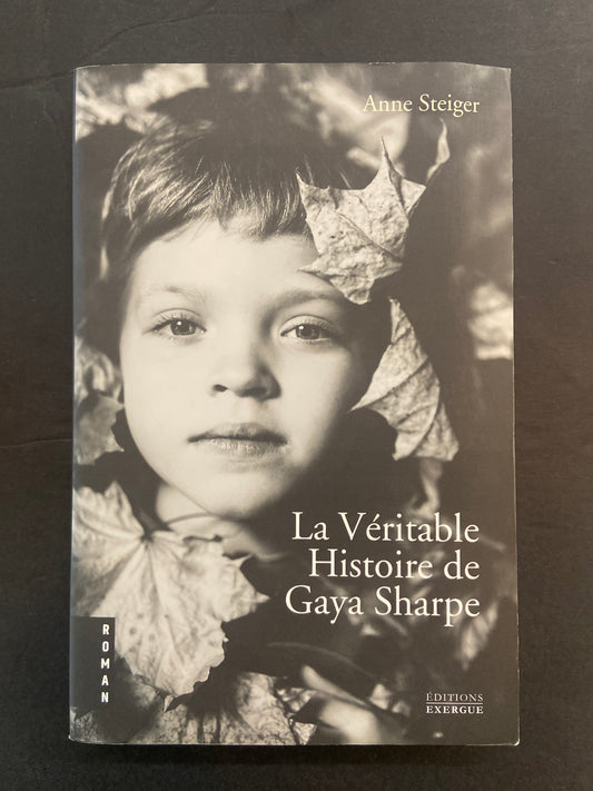 LA VÉRITABLE HISTOIRE DE GAYA SHARPE