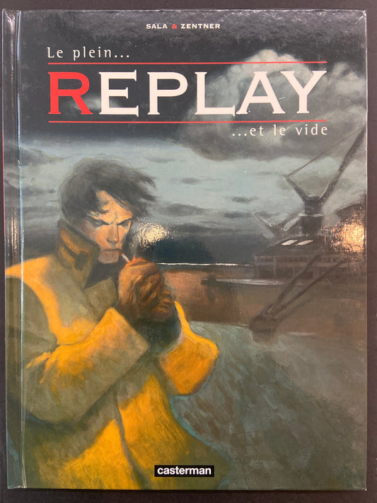 REPLAY - T.02 LE PLEIN ET LE VIDE