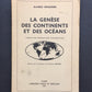 LA GENÈSE DES CONTINENTS ET DES OCÉANS
