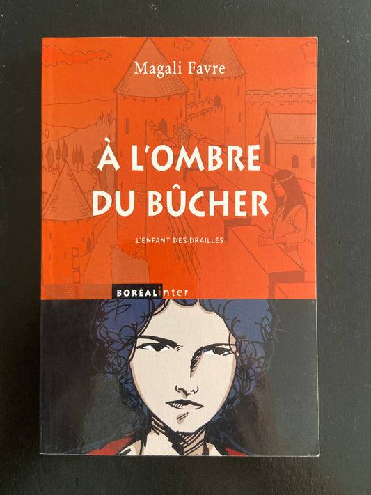 À L'OMBRE DU BÛCHER