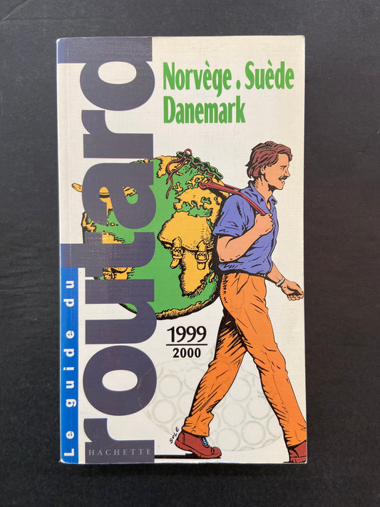 LE GUIDE DU ROUTARD - NORVÈGE - SUÈDE - DANEMARK (1999)