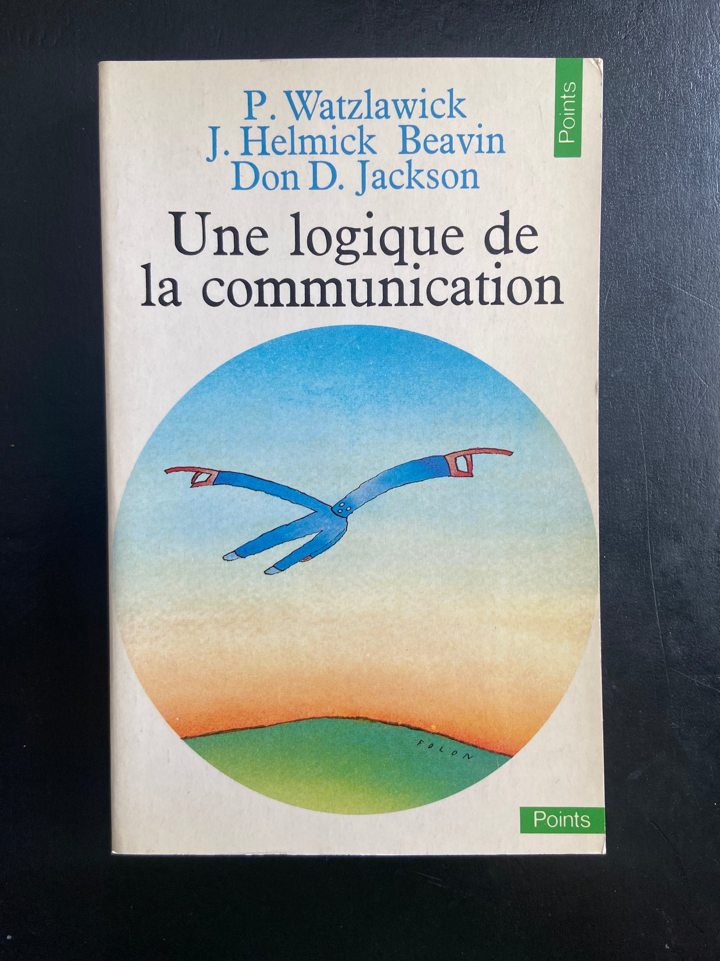 UNE LOGIQUE DE LA COMMUNICATION