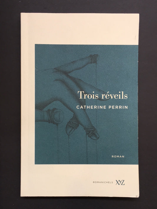 TROIS RÉVEILS