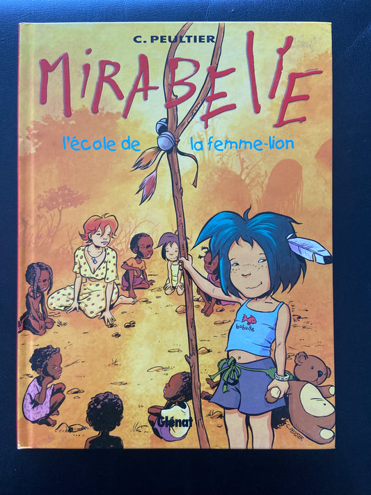 MIRABELLE - TOME 03 - L'ÉCOLE DE LA FEMME-LION