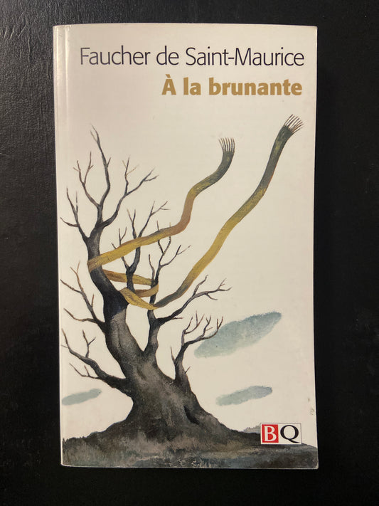 À LA BRUNANTE