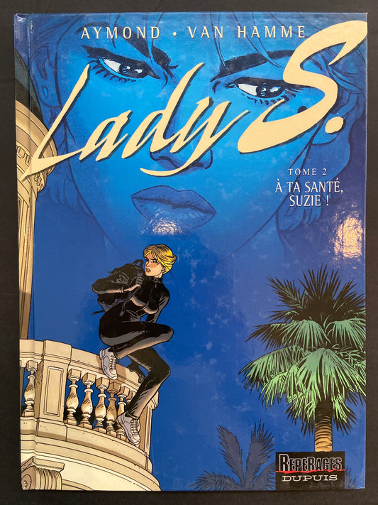 LADY S. - TOME 02 - À TA SANTÉ SUZIE!