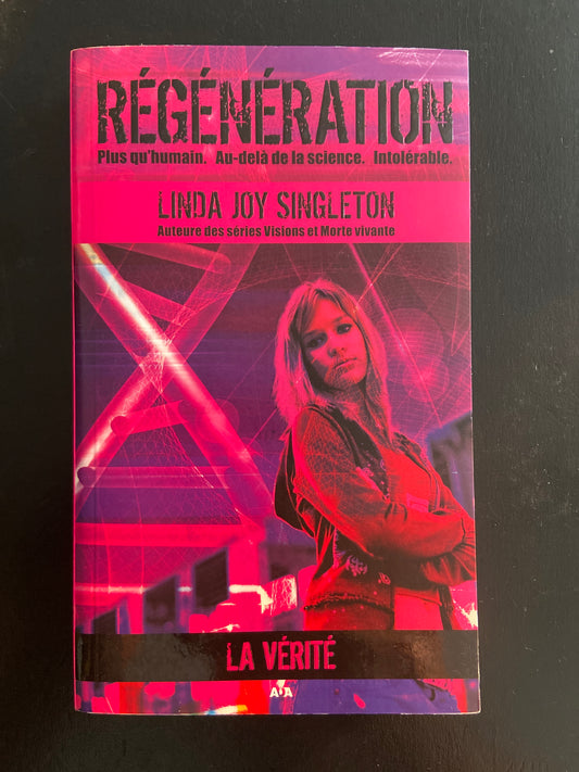 RÉGÉNÉRATION - TOME 3 - LA VÉRITÉ