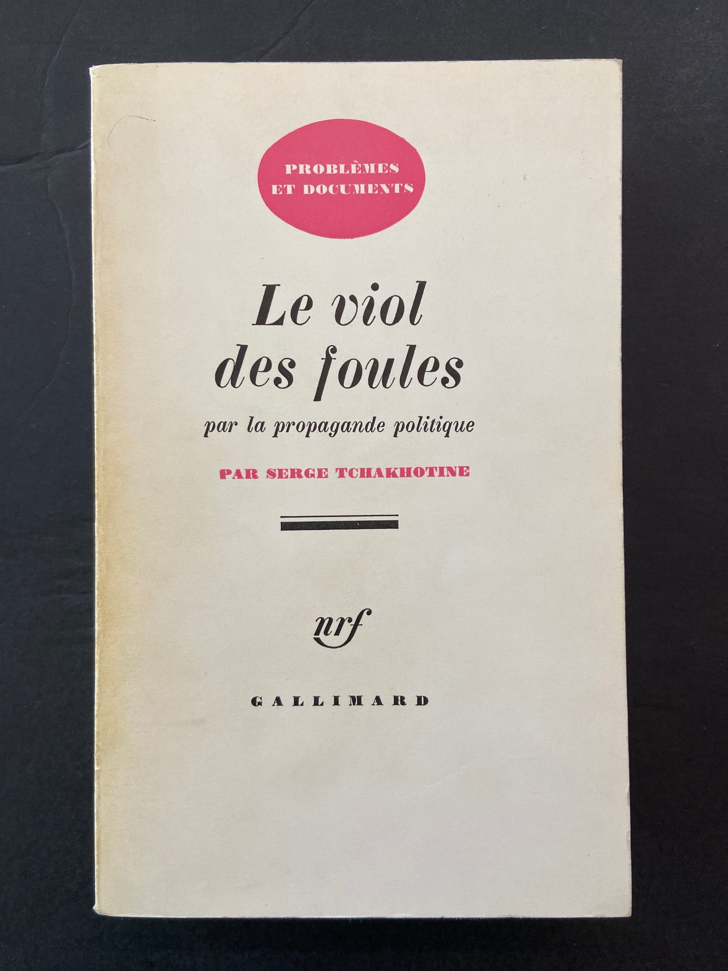 LE VIOL DES FOULES PAR LA PROPAGANDE POLITIQUE