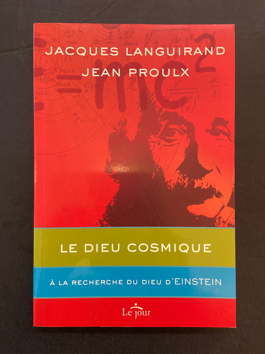 LE DIEU COSMIQUE - À LA RECHERCHE DU DIEU D'EINSTEIN