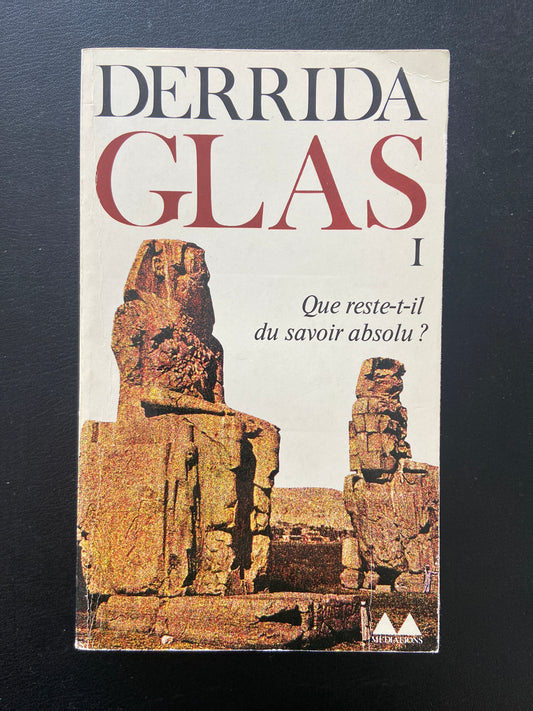 GLAS 1 QUE RESTE-T-IL DU SAVOIR ABSOLU ?