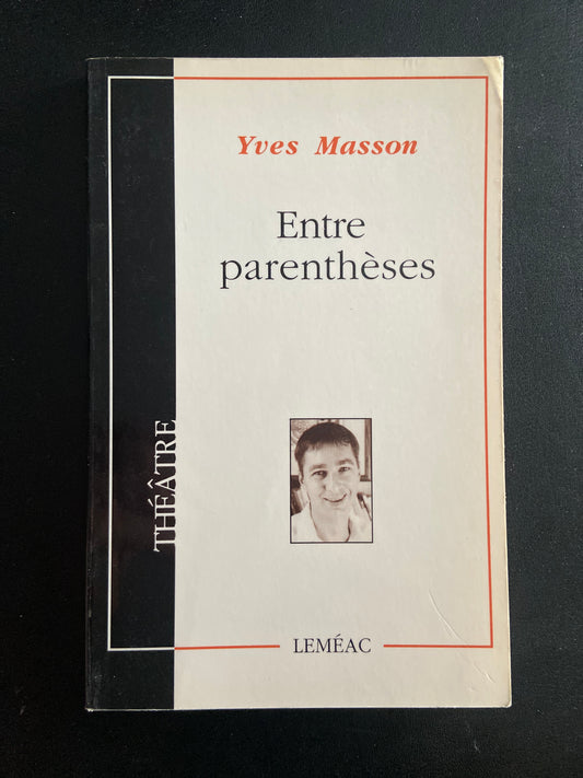 ENTRE PARENTHÈSES