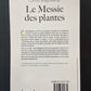 LE MESSIE DES PLANTES