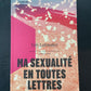 MA SEXUALITÉ EN TOUTES LETTRES