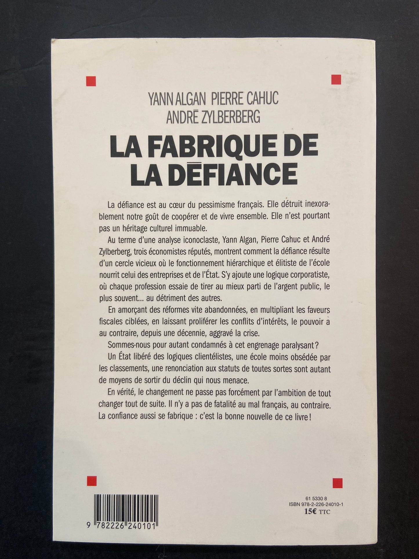 LA FABRIQUE DE LA DÉFIANCE... ET COMMENT S'EN SORTIR