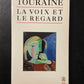 LA VOIX ET LE REGARD
