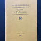 LA VOIX ET LE PHÉNOMÈNE