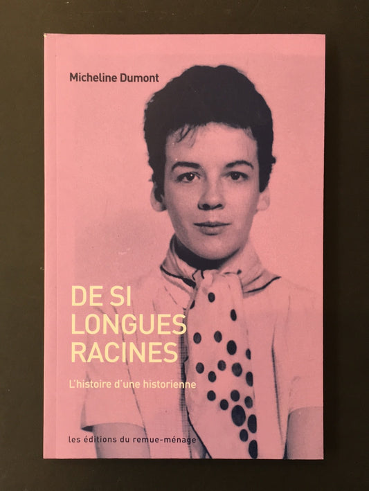 DE SI LONGUES RACINES