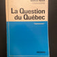 LA QUESTION DU QUÉBEC