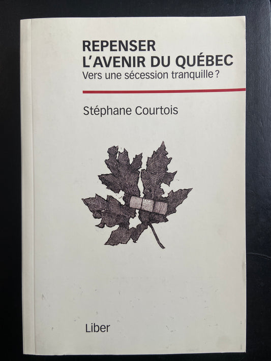 REPENSER L'AVENIR DU QUÉBEC