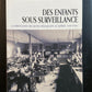 DES ENFANTS SOUS SURVEILLANCE
