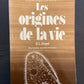 LES ORIGINES DE LA VIE - DES FOSSILES AUX EXTRA-TERRESTRES