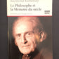 LE PHILOSOPHE ET LA MÉMOIRE DU SIÈCLE