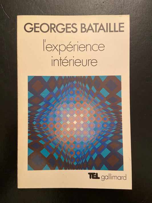L'EXPÉRIENCE INTÉRIEURE