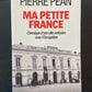 MA PETITE FRANCE - CHRONIQUE D'UNE VILLE ORDINAIRE SOUS L'OCCUPATION