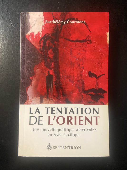 LA TENTATION DE L'ORIENT