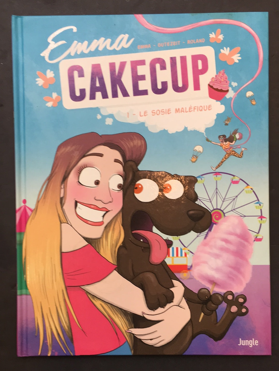 EMMA CAKECUP - TOME 01 - LE SOSIE MALÉFIQUE