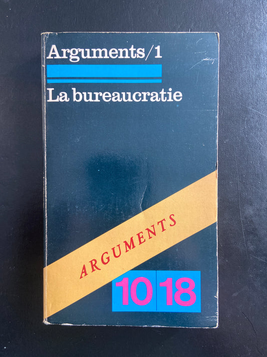 ARGUMENT / 1 - LA BUREAUCRATIE