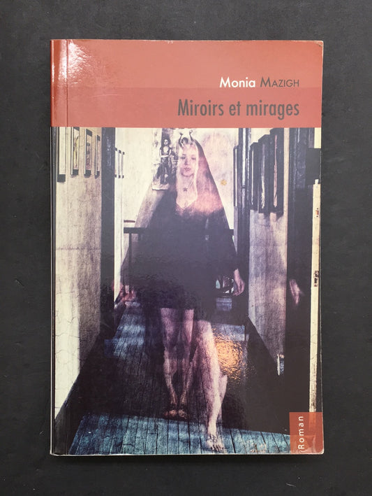 MIROIRS ET MIRAGES
