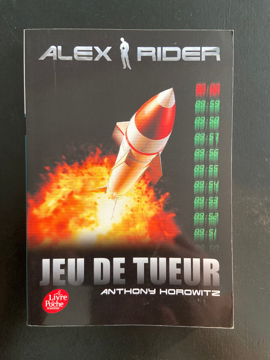 ALEX RIDER - TOME 04 - JEU DE TUEUR