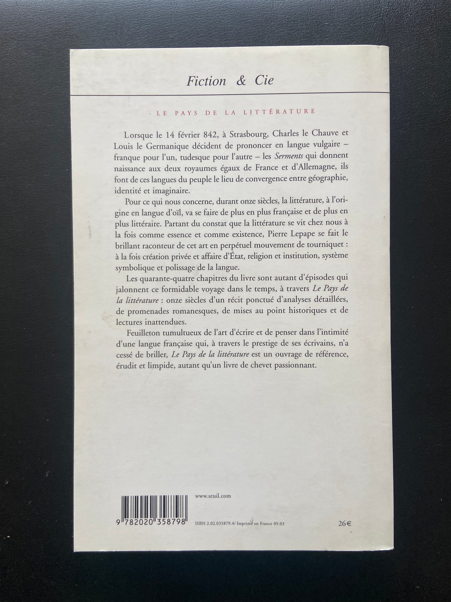 LE PAYS DE LA LITTÉRATURE - DES SERMENTS DE STRASBOURG À L'ENTERREMENT DE SARTRE