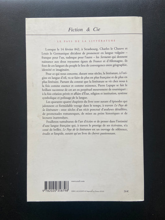 LE PAYS DE LA LITTÉRATURE - DES SERMENTS DE STRASBOURG À L'ENTERREMENT DE SARTRE