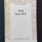 SUR RACINE