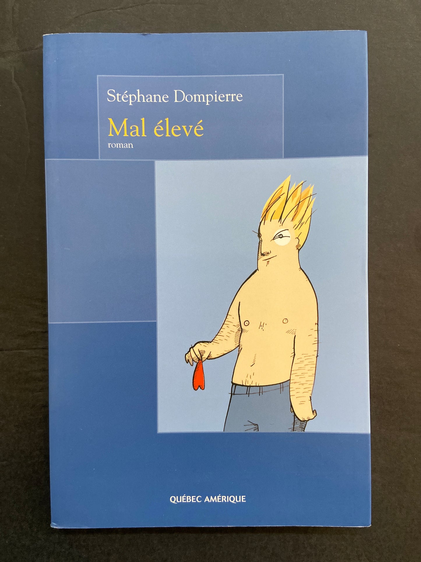 MAL ÉLEVÉ