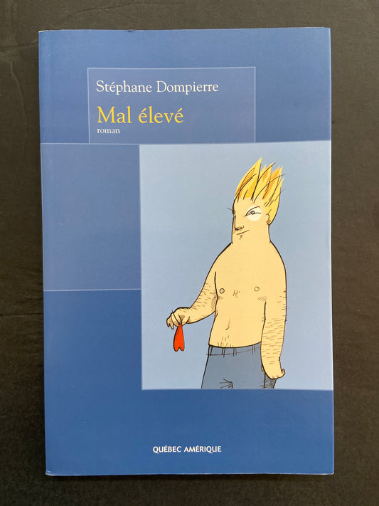 MAL ÉLEVÉ