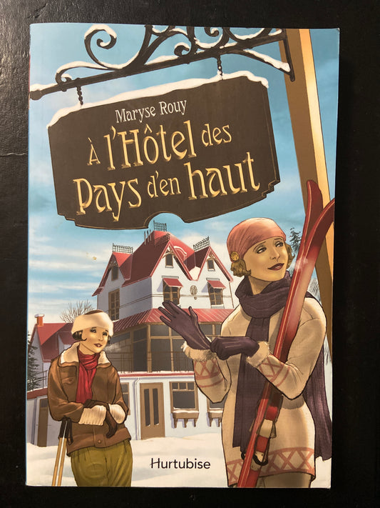 À L'HÔTEL DES PAYS D'EN HAUT