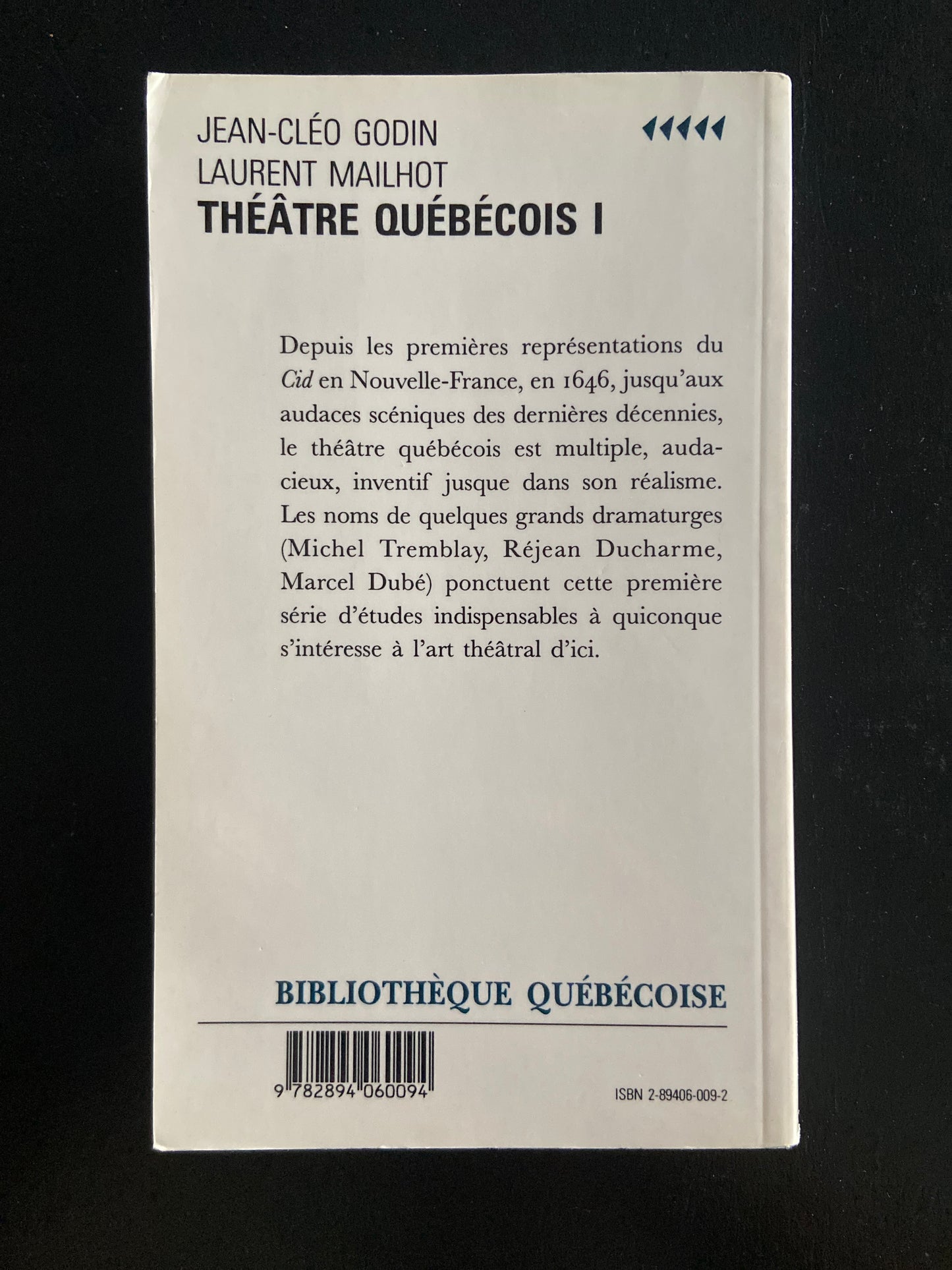 THÉÂTRE QUÉBÉCOIS - TOME I