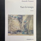 TUER LE TEMPS