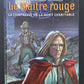 LE MAÎTRE ROUGE -TOME 2 - LA COMPAGNIE DE LA MORT CHARITABLE